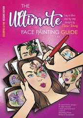 Colorful & Fun Designs Face Painting Guide Elodie Ternois Edition by Sparkling Faces - Silly Farm Supplies