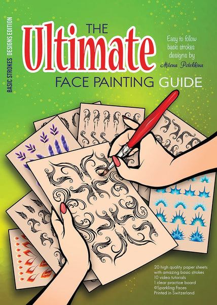 The Ultimate Face Painting Guide “Basic Strokes” by Milena