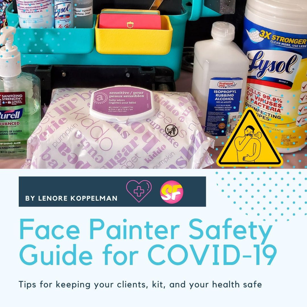 Face Painter Safety Guide- COVID-19 - Silly Farm Supplies
