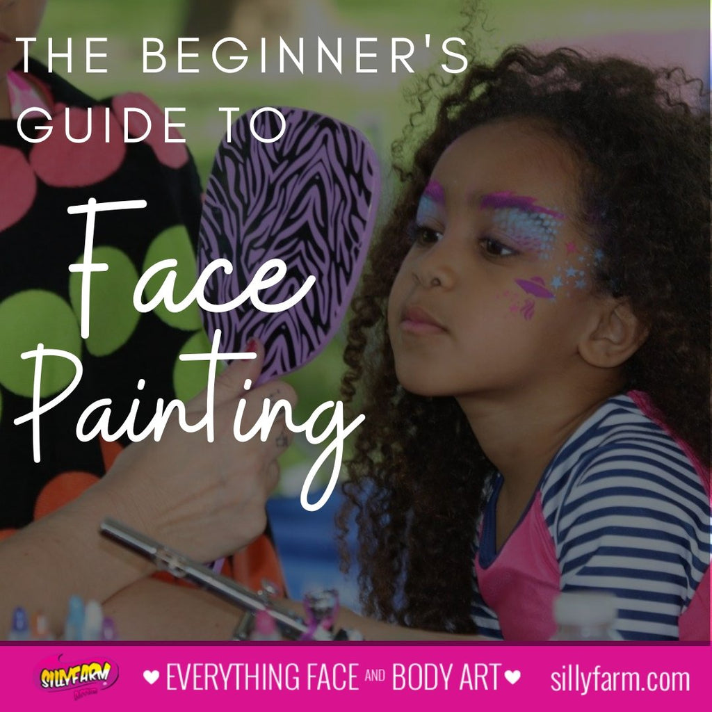 The Beginner’s Guide to Face Paint - Silly Farm Supplies
