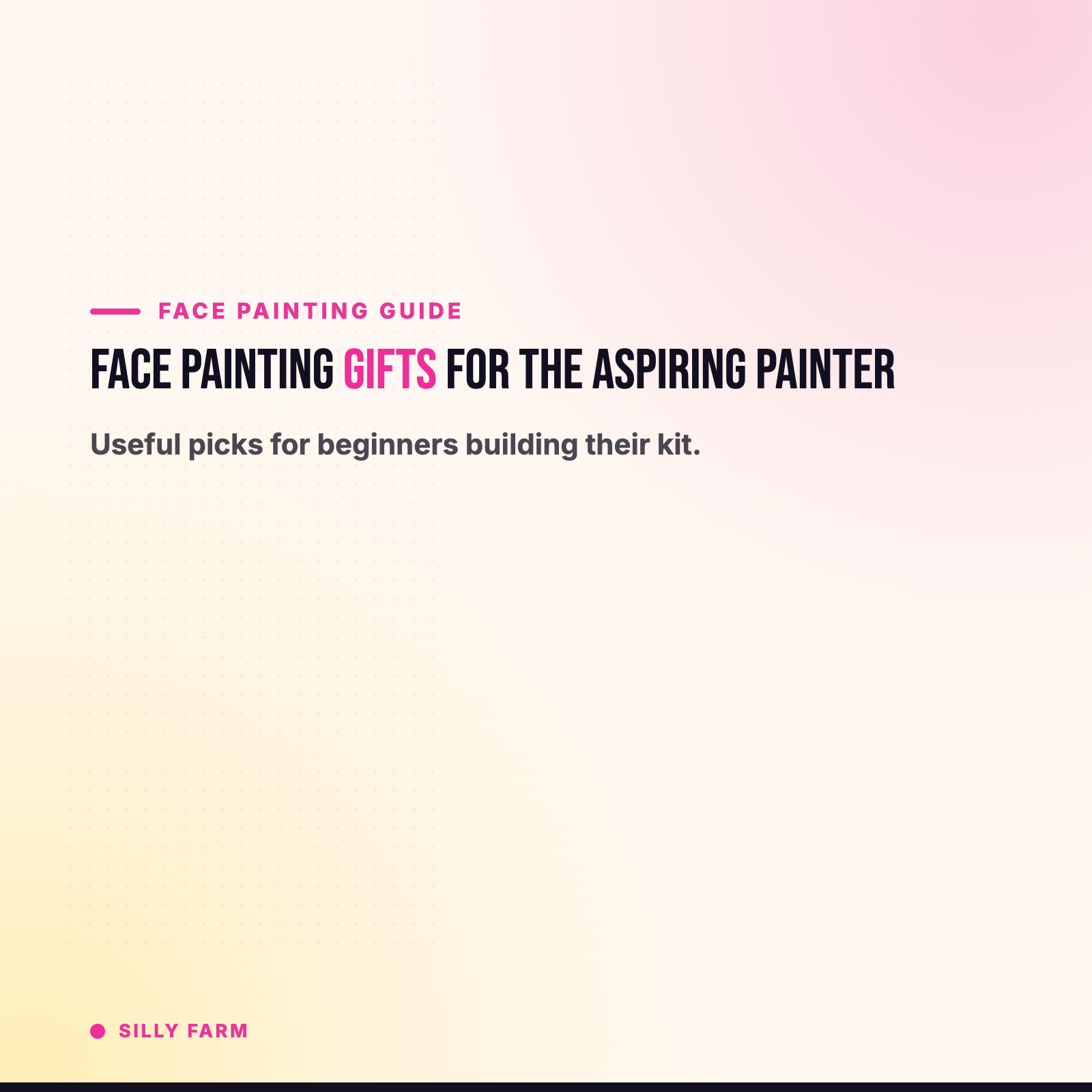 Face Painting Gifts for the Aspiring Painter