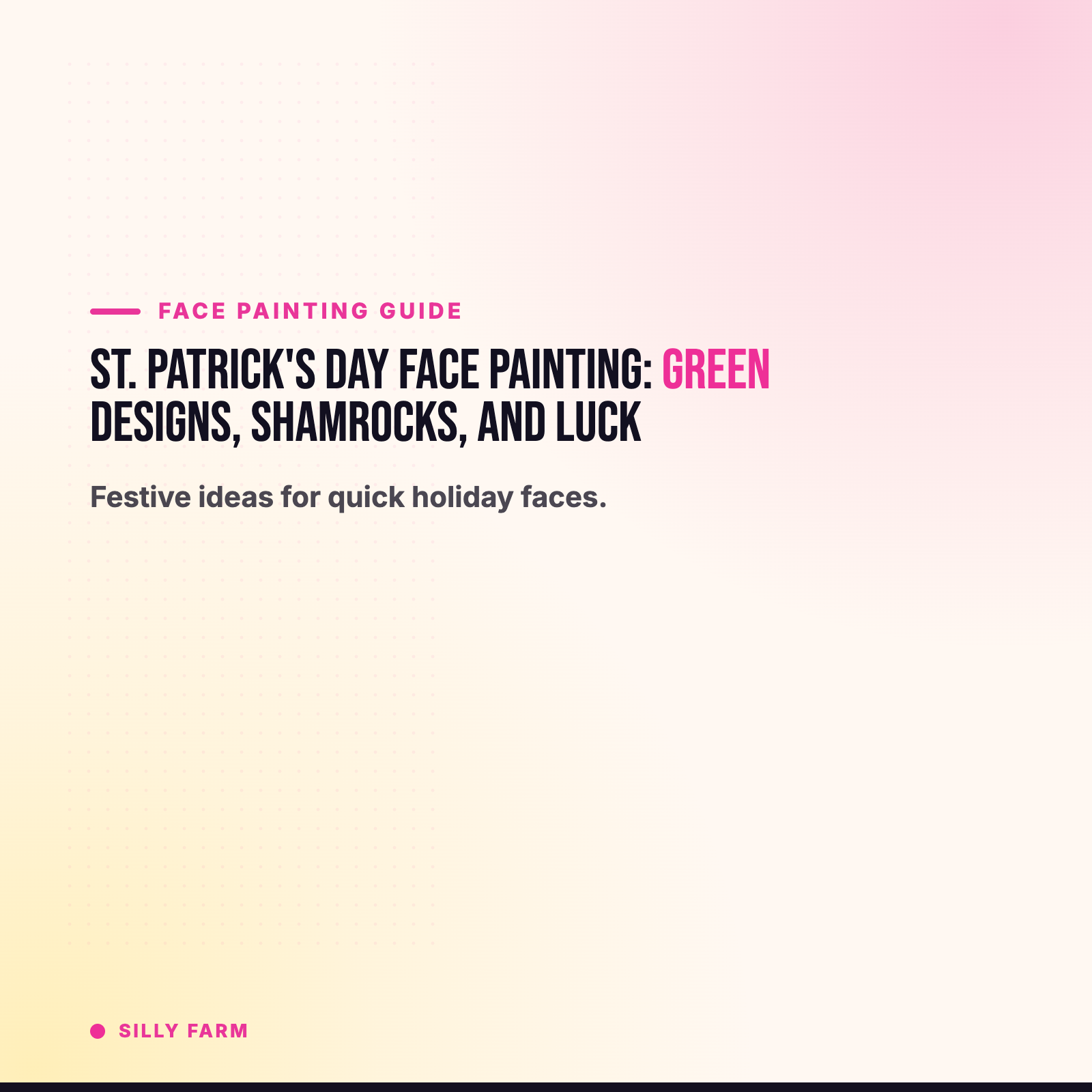 St. Patrick's Day Face Painting: Green Designs, Shamrocks, and Festive Fun