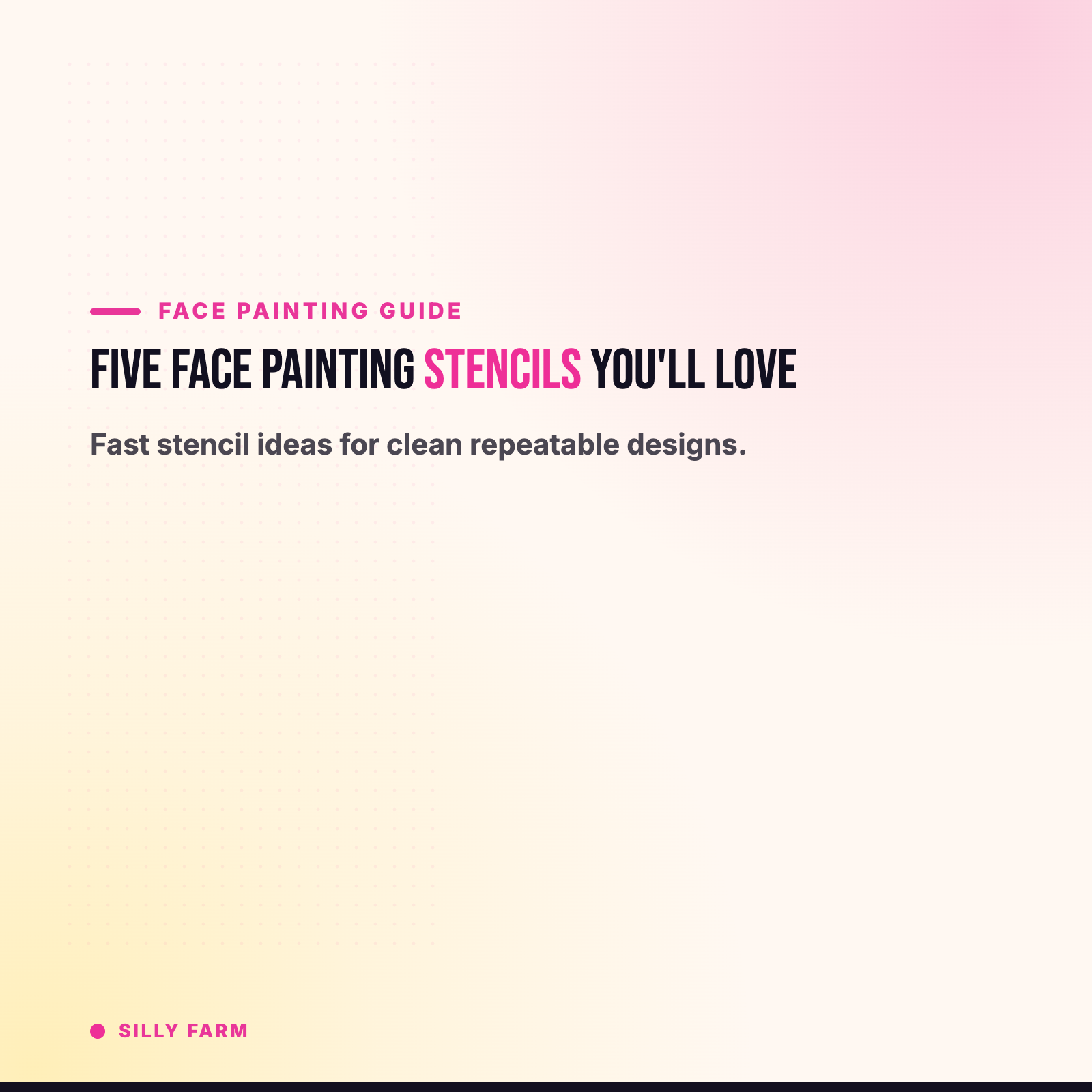 Face Painting Stencils: Why Every Painter Needs Them and How to Use Them